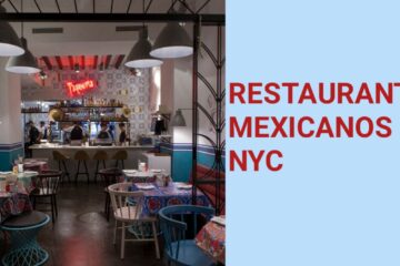 Restaurantes Mexicanos in NYC